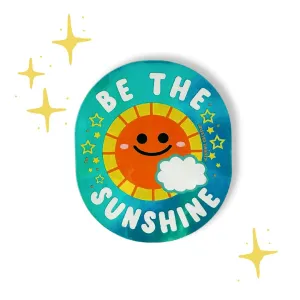 Be the Sunshine Sticker