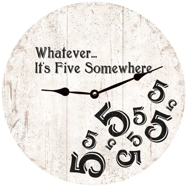 Five O'Clock Somewhere Clock- Black and White 5 O'Clock Wall Clock