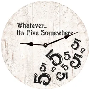 Five O'Clock Somewhere Clock- Black and White 5 O'Clock Wall Clock