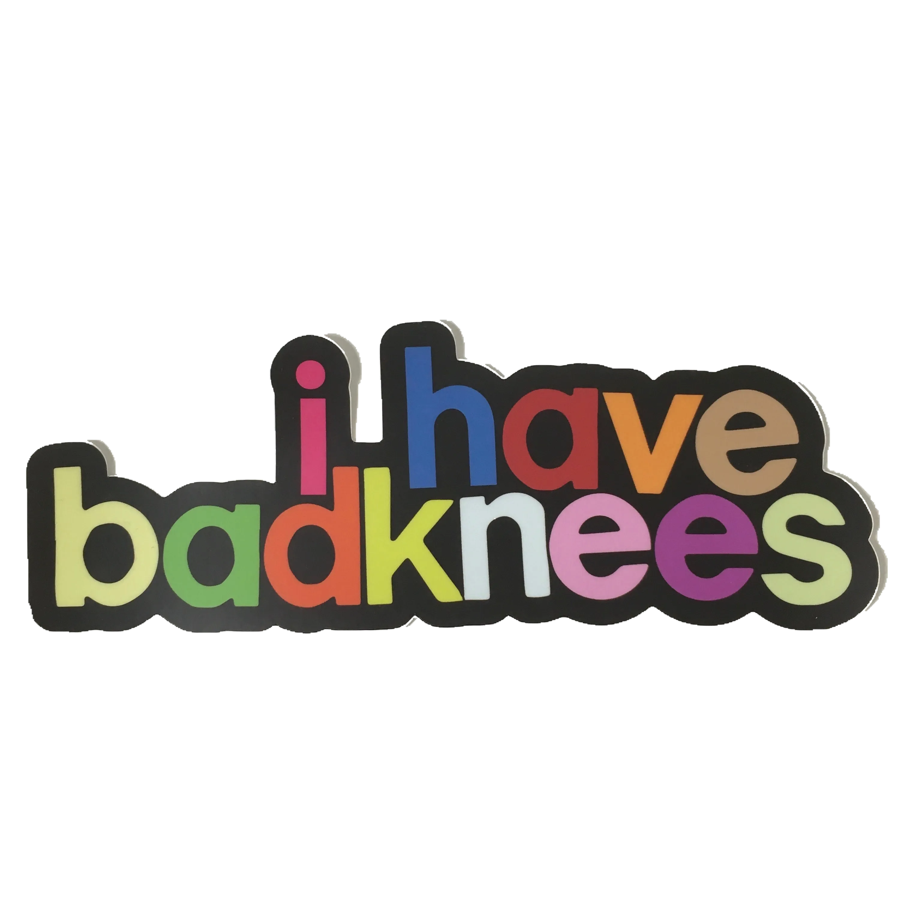 I Have Badknees Sticker