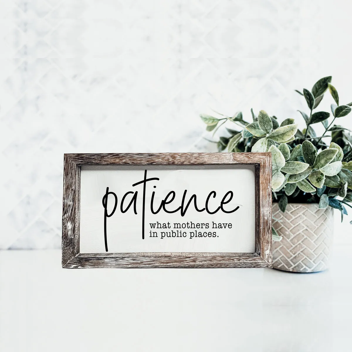 Patience Sign