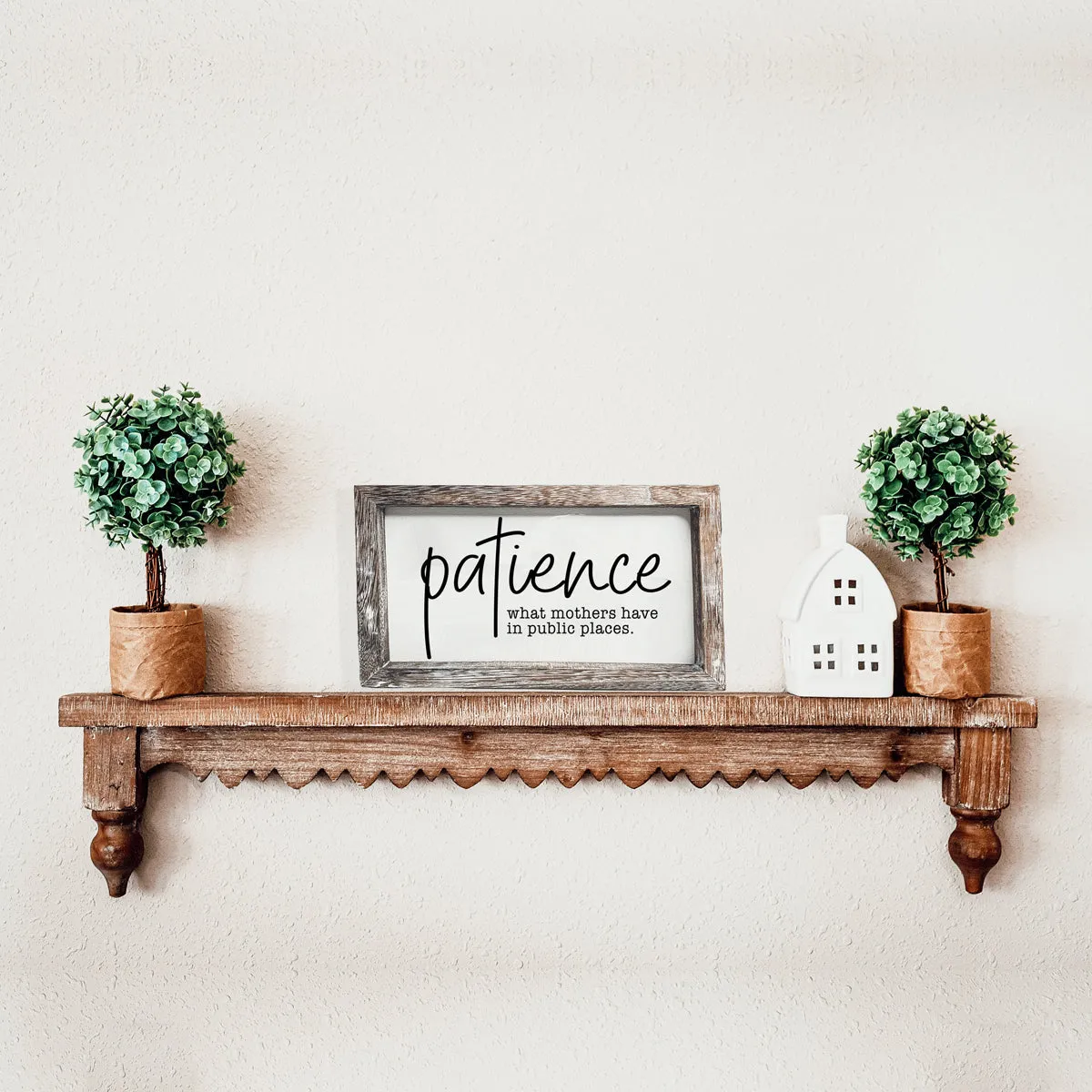 Patience Sign