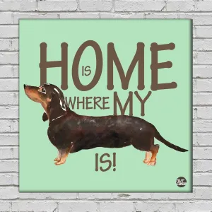 Wall Art Decor For Dog Lovers - Home Is Where My Black Dog is
